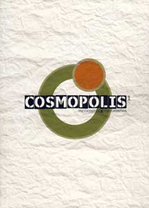 Cosmopolis1, microcosmos X macrocosmos
